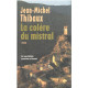 La colere du mistral