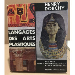 Langages des arts plastiques / tome 1 : les arts prérenaissants et...