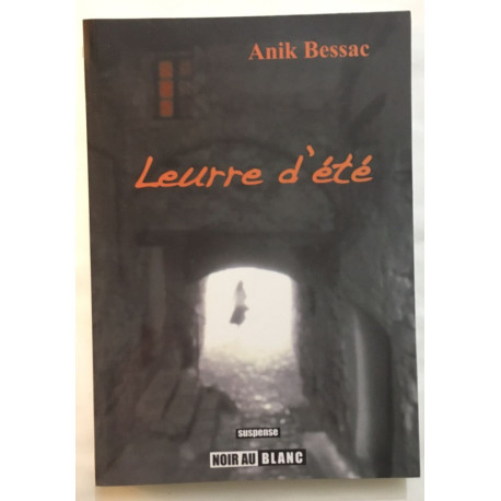 Leurre d'été d'Anik Bessac