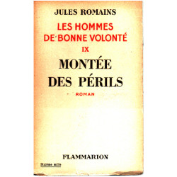Les hommes de bonne volonté / tome 9 / montée des perils