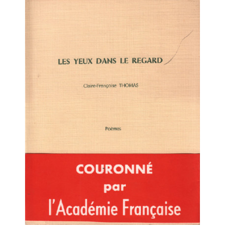 Les yeux dans le regard / poèmes