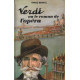 Verdi ou le roman de l'opéra