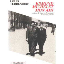 Edmond Michelet mon ami -