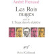 Les rois mages suivi de l'étape dans la clairiere