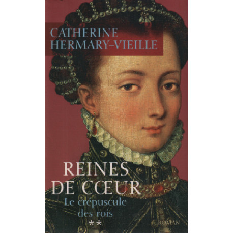 Le crépuscule des Rois T2 Reines de Coeur