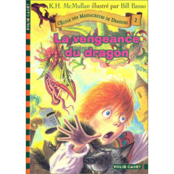 L'Ecole des massacreurs de dragons tome 2 : La Vengeance du dragon
