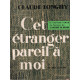 Cet étranger pareil à moi