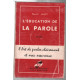 L'education de la parole