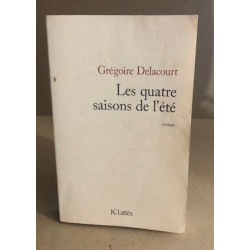 Les quatre saisons de l'été: Roman