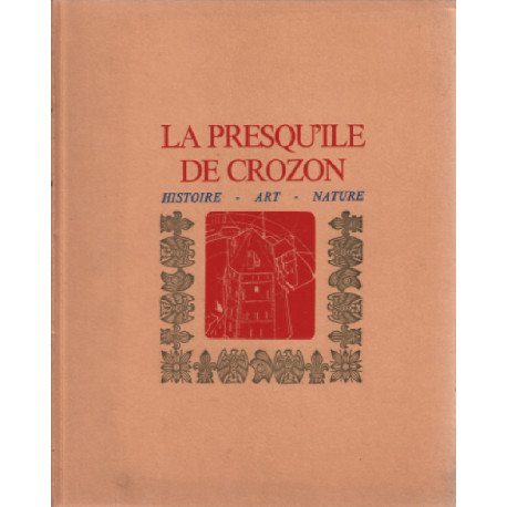 La presqu'ile de crozon / histoire -art - nature
