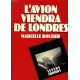 L'avion viendra de Londres