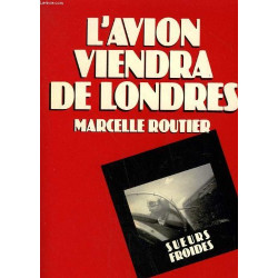 L'avion viendra de Londres