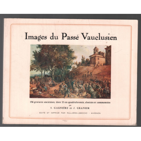 Images du passé Vauclusien (156 gravures pleine page)