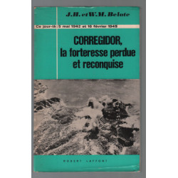CORREGIDOR la forteresse perdue et reconquise