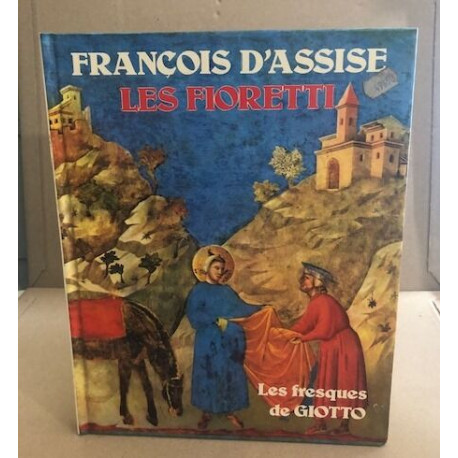 Les fioretti / les freques de Giotto
