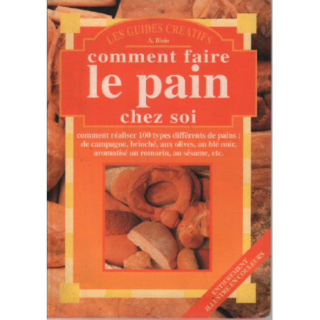 COMMENT FAIRE le PAIN CHEZ SOI