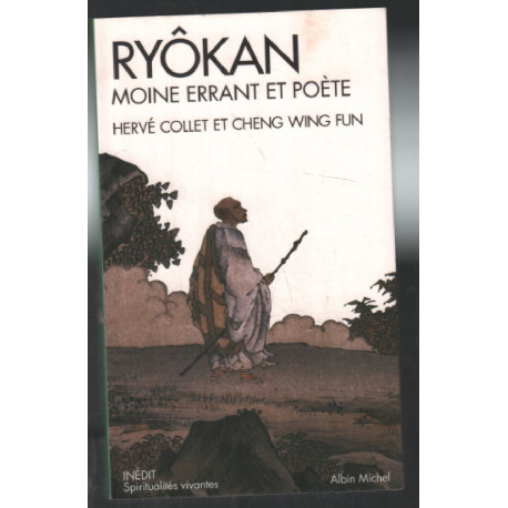 Ryôkan: Moine errant et poète - Portrait et poèmes