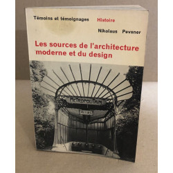 Les sources de l'architecture moderne et du design