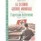 La Seconde Guerre mondiale tome 1 : L'Agression hitlérienne