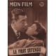 Le fruit défendu / Revue mon film n° 342 / fernandel et françoise...