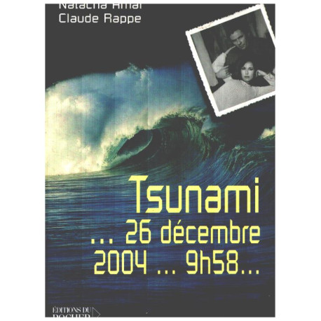 Tsunami... 26 décembre 2004... 9 h 58
