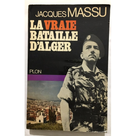 La vraie bataille d 'Alger