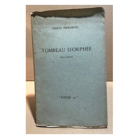 Tombeau d'orphée ( fragment ) / edition originale numérotée