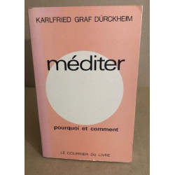 Mediter pourquoi et comment