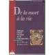 De la mort à la vie - dialogue orient-occident sur la transmigration