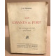 Les chants du port / cinq illustrations hors texte de Jean Roque /...