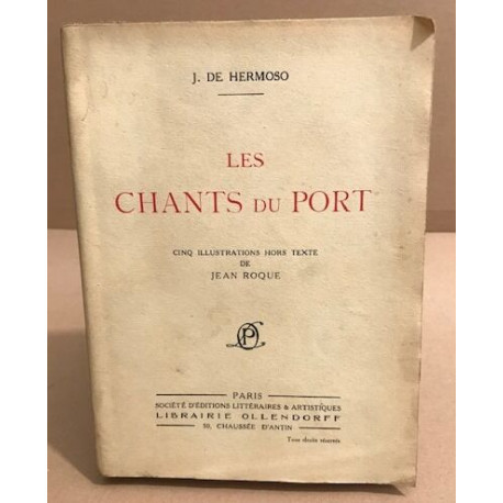 Les chants du port / cinq illustrations hors texte de Jean Roque /...