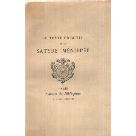 Le texte definitif de la satyre ménippée