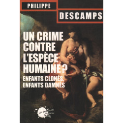 Un crime contre l'espèce humaine