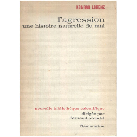 L'agression une histoire naturelle du mal