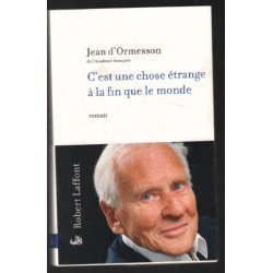 C'est une chose étrange à la fin que le monde
