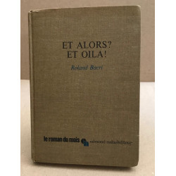 Et alors ? et oila