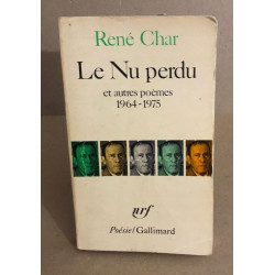 Le nu perdu et autres poemes 1964-1975
