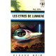 Les etres de lumiere