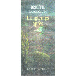 Longtemps après : roman