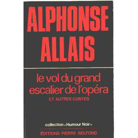 Le vol du grand escalier de l'opera et autres contes