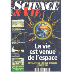 Science et vie n° 966 / la vie est venue de l'espace/ revelations...