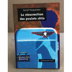 Résurrection des poulets rôtis