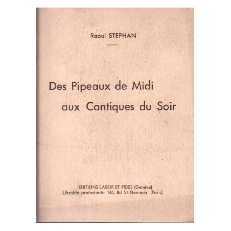 Des pipeaux du midi aux cantiques du soir