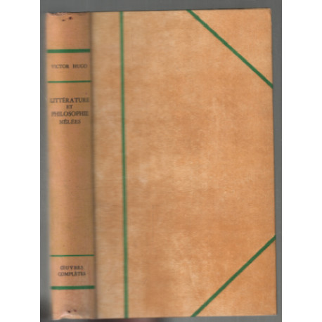 Littérature et philosophie mêlées (oeuvres complètes orné de 14...