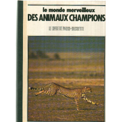 Le monde merveilleux des animaux champions