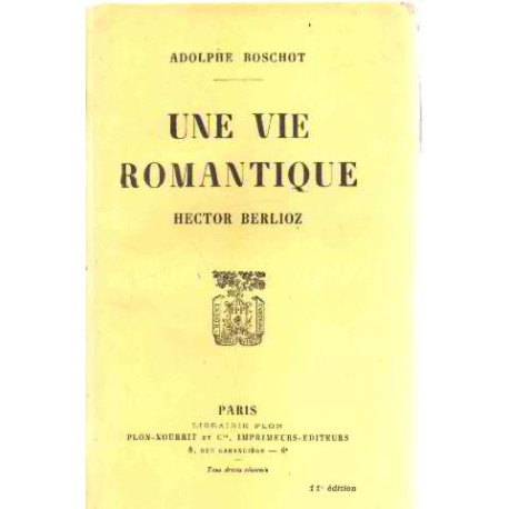 Un vie romantique : hector berlioz