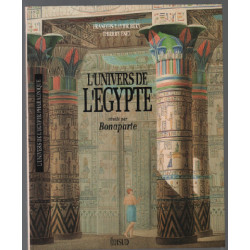 L'univers de l'egypte revele par bonaparte