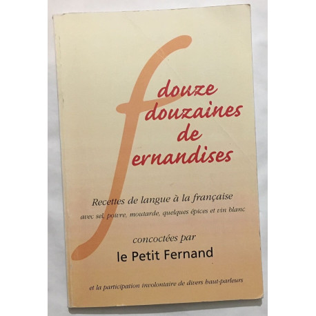 Douze douzaines de Ernandises : recettes de langue à la Francaise