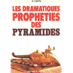 Les dramatiques propheties des pyramides