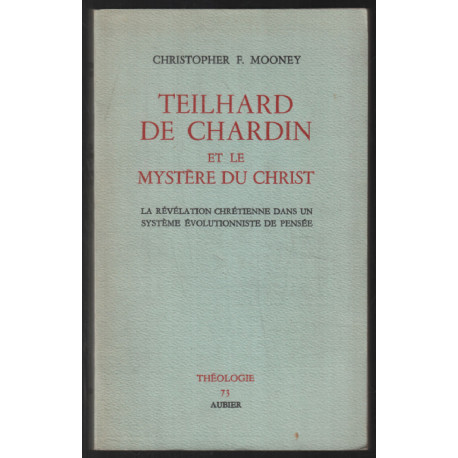 Teilhard de Chardin et le mystère du Christ (revue théologie n° 73)